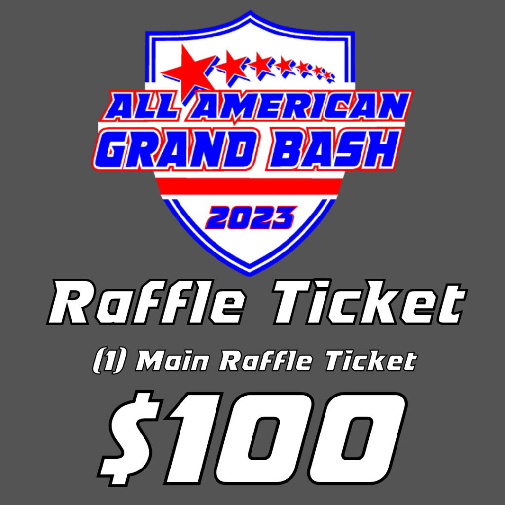 2023 Main Raffle Ticket - All American Grand Bash