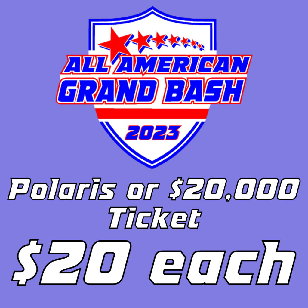 2023 1 Polaris OR 20,000 CASH All American Grand Bash